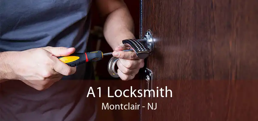 A1 Locksmith Montclair - NJ