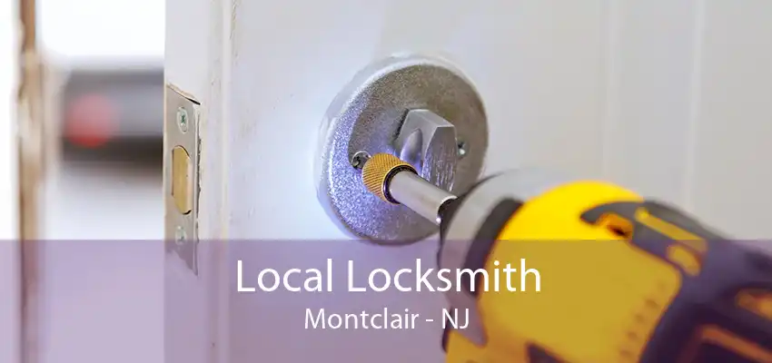 Local Locksmith Montclair - NJ