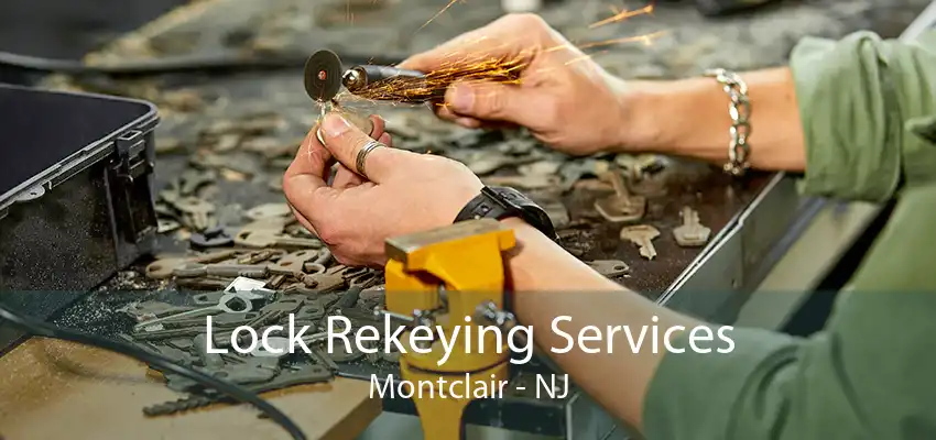 Lock Rekeying Services Montclair - NJ
