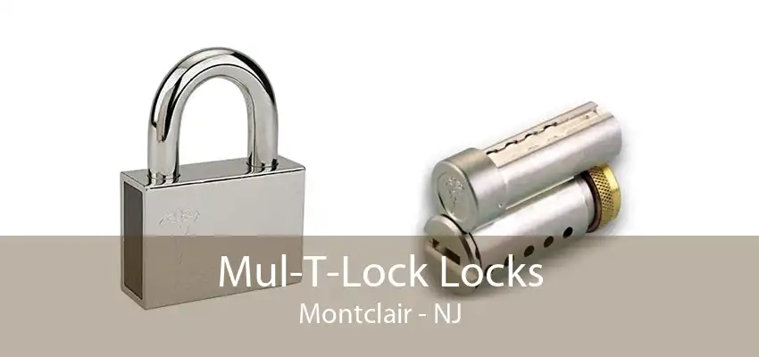 Mul-T-Lock Locks Montclair - NJ